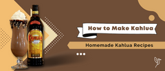 How to Make Kahlua: Homemade Kahlua Recipes That You Should Try